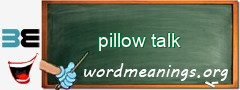 WordMeaning blackboard for pillow talk